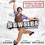 once and for all - alan menken, jack feldman, jeremy jordan, ben fankhauser, kara lindsay, ryan breslin, newsies original broadway cast