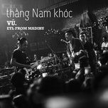 thang nam khoc - vu., madihu