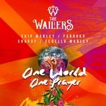 one world, one prayer - the wailers, skip marley, farruko, shaggy, cedella marley