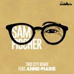 this city remix - sam fischer, anne-marie