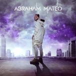 tiempo pa olvidar - abraham mateo, becky g