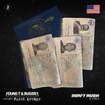don't rush - young t & bugsey, busta rhymes