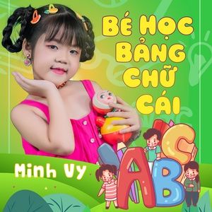 Tải bài hát Em Học Bảng Chữ Cái MP3 miễn phí về máy
