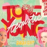 to be young (feat. doja cat) [acoustic] - anne-marie