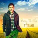 duong ve nha - y thanh