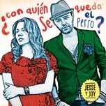 la de la mala suerte (feat. pablo alboran) - jesse & joy