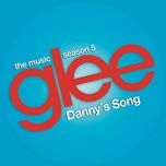 danny's song (glee cast version) - glee cast