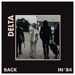 back in 84 - delta goodrem