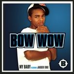 my baby (inner loop remix) - bow wow, baby d, jagged edge