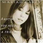 anytime you need a friend (all that and more mix) - mariah carey