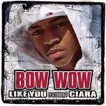 like you (instrumental w/background vocals) - bow wow, ciara