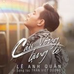 cau vong lang le - le anh quan