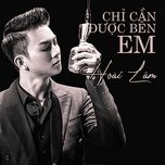chi can duoc ben em (acoustic version) - hoai lam