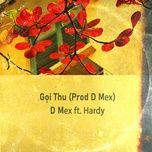 goi thu (prod. d-mex) - dmyb, hardy