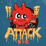 attack - hoang tu thao (z.tao)