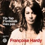 tip tap t'entends mes pas (woody braun remix) - francoise hardy, funky french league