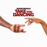 take you dancing - jason derulo