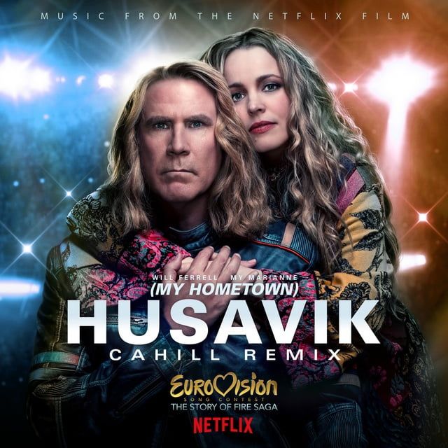 Husavik (My Hometown) (Cahill Remix) - Will Ferrell, My Marianne - NhacCuaTui