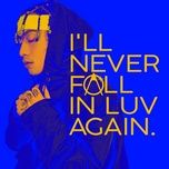 i'll never fall in luv again - mr.a