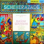 scheherazade, op. 35: i. the sea and sindbad's ship - london symphony orchestra, eugene goossens