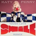 smile (tough love remix) - katy perry