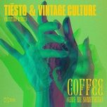 coffee (give me something) [quintino remix] - tiesto, vintage culture