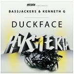 duckface - bassjackers, kenneth g