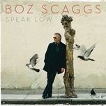 do nothing till you hear from me - boz scaggs