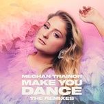 make you dance (jay dixie remix) - meghan trainor