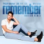 remember (madism remix) - tyler shaw