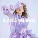 love is you - standing egg