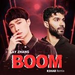 boom (r3hab remix) - lay, r3hab