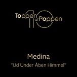 ud under aben himmel - medina