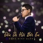 dem da hoi ben em - doan minh quan