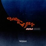 orange mug (myd remix) - wonk, myd