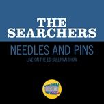 needles and pins (live on the ed sullivan show, april 5, 1964) - the searchers