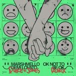 ok not to be ok (duke & jones remix) - marshmello, demi lovato