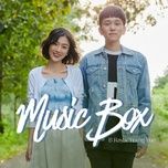 music box - b ray, trang yue