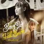 bao gio het buon - huyen zoe