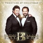 have yourself a merry christmas - michael ball, alfie boe