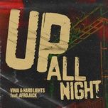 up all night - vinai, hard lights, afrojack