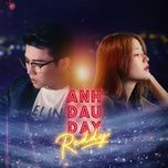 anh dau day (lofi version) - reddy (huu duy), freak d