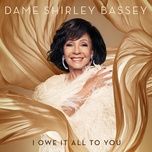 i was here - shirley bassey