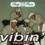 vibin' (the new flava) - boyz ii men, busta rhymes, craig mack, method man, treach