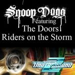 riders on the storm (fredwreck remix) - snoop dogg, the doors