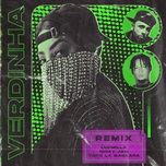 verdinha (remix) - ludmilla, nicky jam, topo la maskara