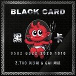 blackcard - hoang tu thao (z.tao), gai chau dien