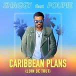 caribbean plans (loin de tout) - shaggy, poupie