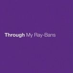 through my ray-bans - eric church