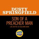 son of a preacher man (live on the ed sullivan show, november 24, 1968) - dusty springfield